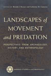 Landscapes of Movement and Predation : Perspectives from Archaeology, History, and Anthropology (Amerind Studies in Archaeology)