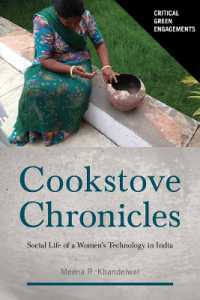 Cookstove Chronicles : Social Life of a Women's Technology in India (Critical Green Engagements: Investigating the Green Economy and Its Alternatives)