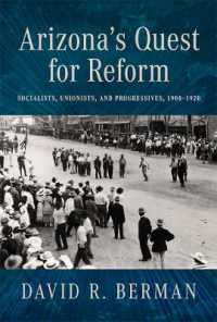 Arizona's Quest for Reform : Socialists, Unionists, and Progressives, 1900-1920