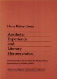 Aesthetic Experience and Literary Hermeneutics (Theory and History of Literature) （2ND）