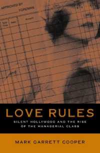 Love Rules : Silent Hollywood and the Rise of the Managerial Class