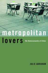 Metropolitan Lovers : The Homosexuality of Cities