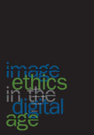 デジタル時代の画像と倫理<br>Image Ethics in the Digital Age