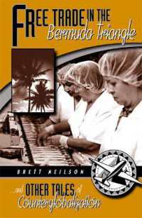 Free Trade in the Bermuda Triangle : And Other Tales of Counterglobalization