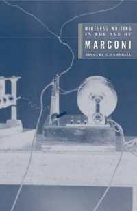 マルコーニの無線通信発明と同時代の文学<br>Wireless Writing in the Age of Marconi (Electronic Mediations)