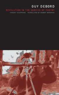 Guy Debord : Revolution in the Service of Poetry