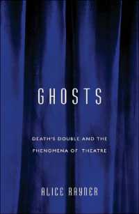 Ghosts : Death'S Double and the Phenomena of Theatre