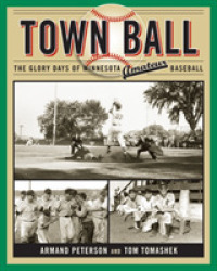 Town Ball : The Glory Days of Minnesota Amateur Baseball -- Hardback