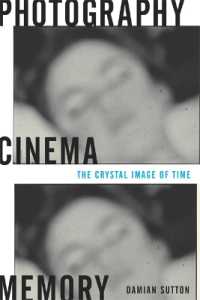 写真、映画と記憶<br>Photography, Cinema, Memory : The Crystal Image of Time