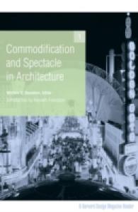 Commodification and Spectacle in Architecture : A Harvard Design Magazine Reader (Harvard Design Magazine Readers,)