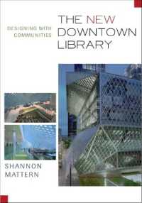 新しいダウンタウンの図書館：コミュニティのデザイン<br>The New Downtown Library : Designing with Communities