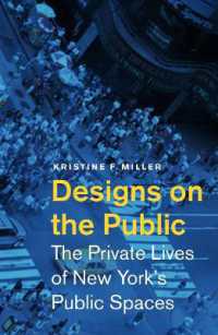 Designs on the Public : The Private Lives of New York's Public Spaces