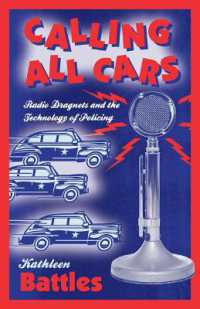 Calling All Cars : Radio Dragnets and the Technology of Policing