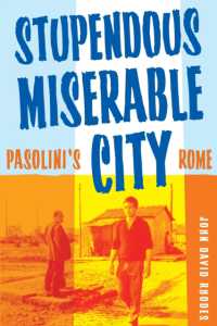 Stupendous, Miserable City : Pasolini's Rome