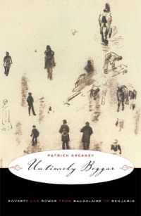 Untimely Beggar : Poverty and Power from Baudelaire to Benjamin
