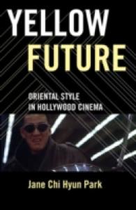 Yellow Future : Oriental Style in Hollywood Cinema
