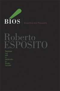Bios : Biopolitics and Philosophy (Posthumanities)