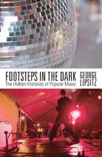 Footsteps in the Dark : The Hidden Histories of Popular Music