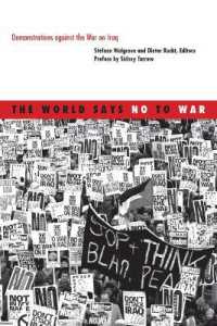 The World Says No to War : Demonstrations against the War on Iraq (Social Movements, Protest and Contention)