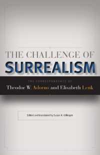 The Challenge of Surrealism : The Correspondence of Theodor W. Adorno and Elisabeth Lenk