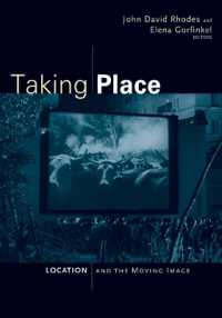 Taking Place : Location and the Moving Image