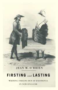 Firsting and Lasting : Writing Indians Out of Existence in New England (Indigenous Americas)