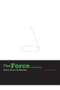 The Force of the Virtual : Deleuze, Science, and Philosophy