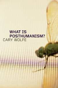 What Is Posthumanism? (Posthumanities)