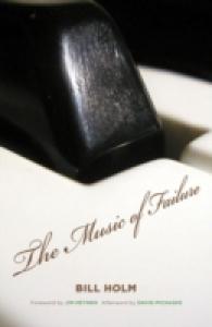 The Music of Failure (A Fesler-lampert Minnesota Heritage Book)