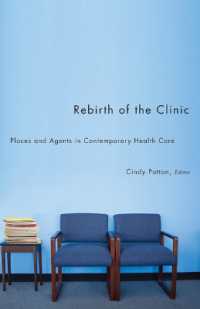 Rebirth of the Clinic : Places and Agents in Contemporary Health Care (A Quadrant Book)
