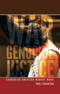 War, Genocide, and Justice : Cambodian American Memory Work