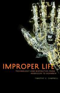 Improper Life : Technology and Biopolitics from Heidegger to Agamben (Posthumanities)