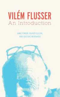 Vilém Flusser : An Introduction (Electronic Mediations)
