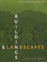 Buildings and Landscapes : Journal of the Vernacular Architecture Forum (Buildings and Landscapes) 〈18〉