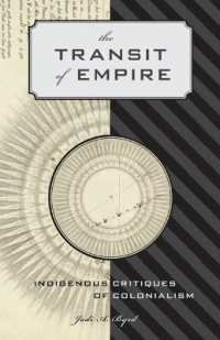 The Transit of Empire : Indigenous Critiques of Colonialism (First Peoples: New Directions Indigenous)