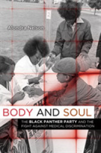 Body and Soul : The Black Panther Party and the Fight against Medical Discrimination