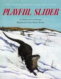 Playful Slider : The North American River Otter (Fesler-lampert Minnesota Heritage)