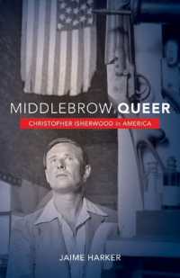 Middlebrow Queer : Christopher Isherwood in America