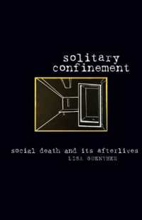 Solitary Confinement : Social Death and Its Afterlives