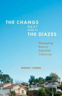 The Changs Next Door to the Díazes : Remapping Race in Suburban California