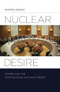 Nuclear Desire : Power and the Postcolonial Nuclear Order