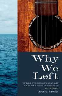 Why We Left : Untold Stories and Songs of America's First Immigrants
