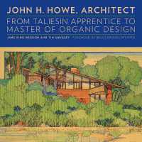 John H. Howe, Architect : From Taliesin Apprentice to Master of Organic Design
