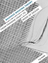 Bauhaus Weaving Theory : From Feminine Craft to Mode of Design