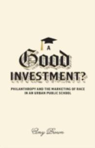 Good Investment? : Philanthropy and the Marketing of Race in an Urban Public School -- Hardback