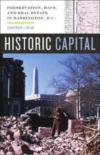 Historic Capital : Preservation, Race, and Real Estate in Washington, D.C.