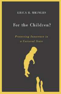For the Children? : Protecting Innocence in a Carceral State -- Hardback