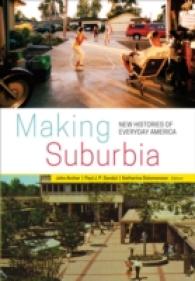 Making Suburbia : New Histories of Everyday America