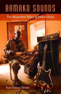 Bamako Sounds : The Afropolitan Ethics of Malian Music (A Quadrant Book)