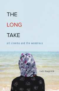 The Long Take : Art Cinema and the Wondrous